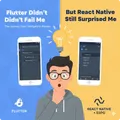 Flutter Didn’t Fail Me — But React Native Woke Me Up