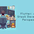  Flutter: A Full Stack Developer's Perspective