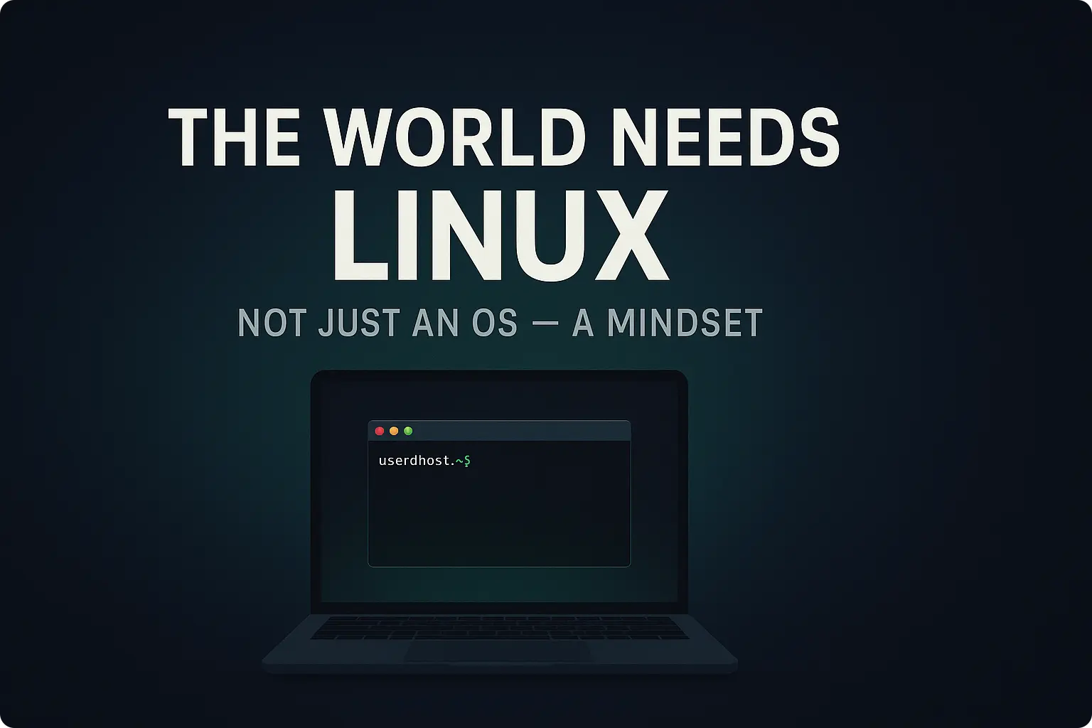 The World Needs Linux — Here’s Why It Matters More Than Ever